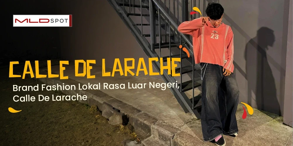 Brand Fashion Lokal Rasa Luar Negeri, Calle De Larache